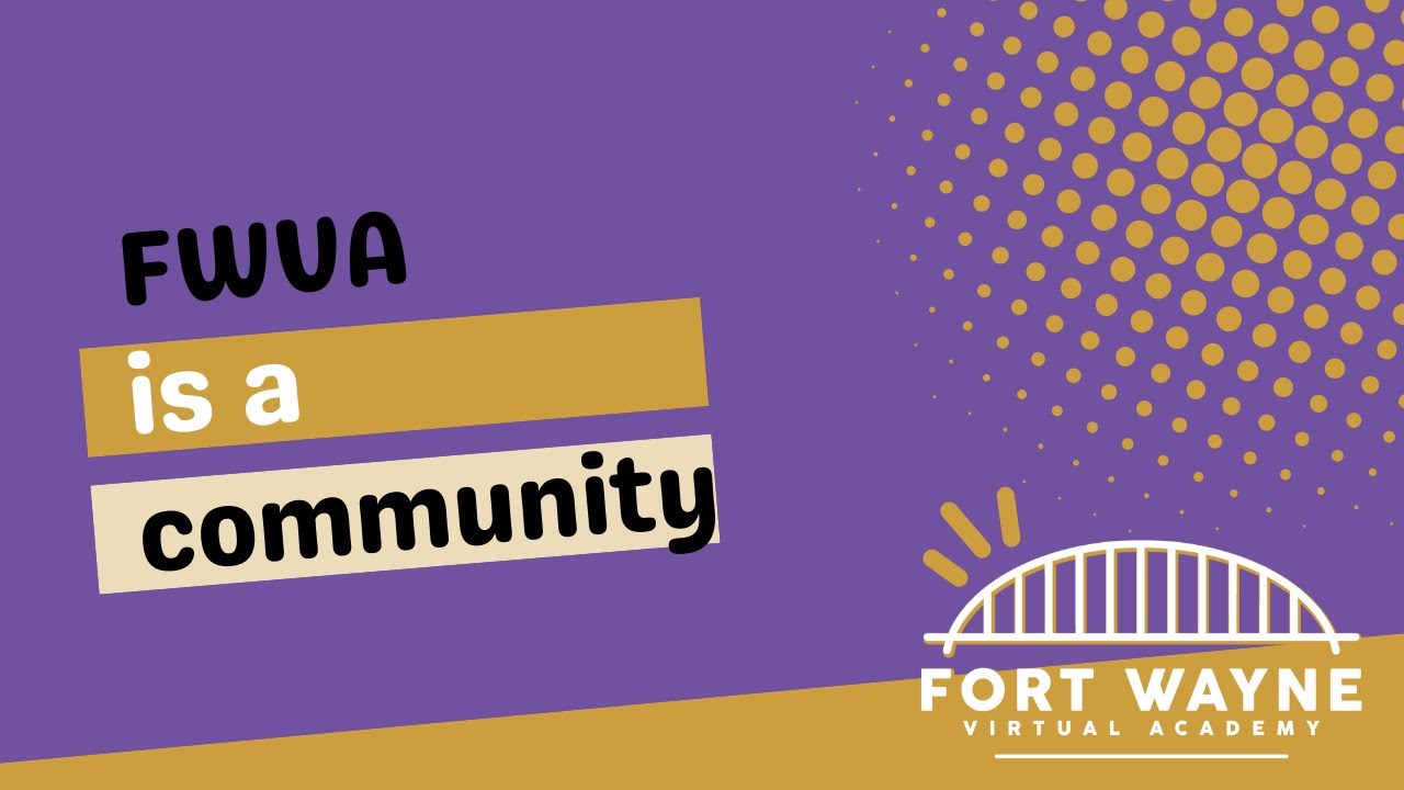 Fort Wayne Virtual Academy - Short Version