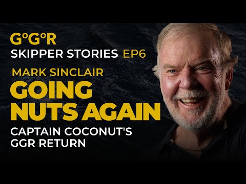 GGR Skipper Stories – Episode 06 - Mark Sinclair | McIntyre Golden Globe Race 2022/23