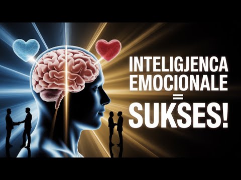 Inteligjenca Emocionale – Sekreti i Suksesit në Jetë dhe Karrierë!