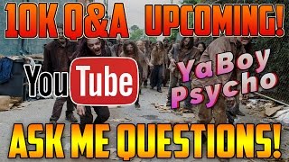 Ask Me Questions For My Upcoming 10K Q&A!