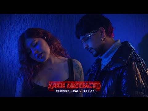 AMOR ABSTRACTO - VAMPIRE KING FT. ITS BEE (VIDEO OFICIAL)
