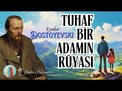 Tuhaf Bir Adamın Rüyası | Dostoyevski | Sesli Hikaye Dinle
