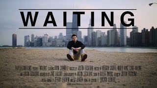 WAITING - SHORT FILM - JUSTIN ESCALONA