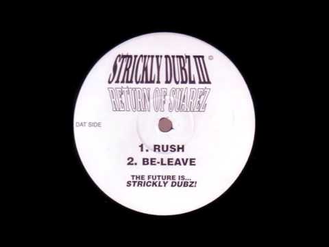 Strickly Dubz  ‎– III Return Of Suarez - Rush