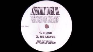 Strickly Dubz  ‎– III Return Of Suarez - Rush