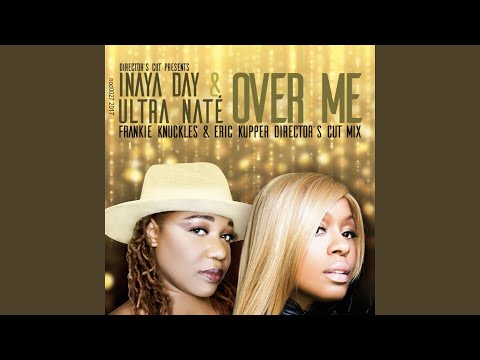 Over Me (Frankie Knuckles & Eric Kupper Director's Cut Mix) (Radio Edit)