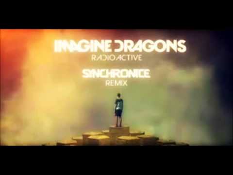 Imagine Dragons Radioactive Synchronice Remix
