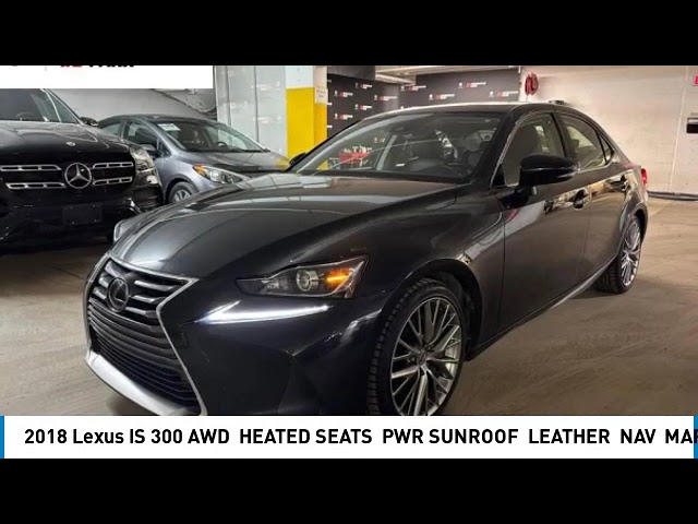 2018 Lexus IS 300 AWD | HEATED & COOLED SEATS | SUNROOF | NAVI in Cars & Trucks in Strathcona County