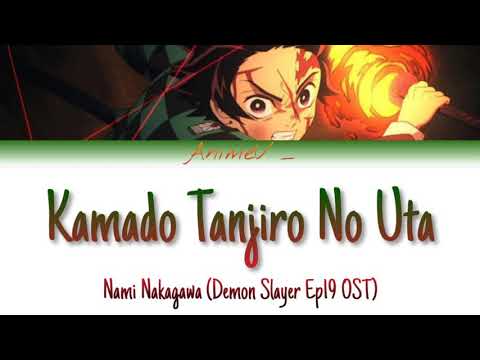 Kamado Tanjiro no Uta - Nami Nakagawa (Demon Slayer Ep19 OST) Color Coded Lyrics [Kan/Rom/Eng]