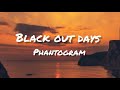 Phantogram Black Out Days Slowed Lyrics And Stay Hey Hey Hey Ah Tiktok Song