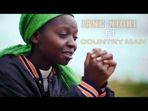 Jane njoki ft Countrymanmusic Kiuria(Official vedio)