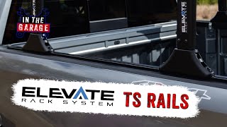 In the Garage Video: Elevate TS Rails