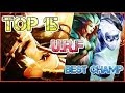 Top 15 Best Champions for URF Mode - League of Legends [ToA]