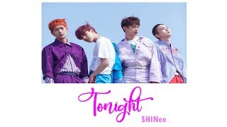 SHINee (샤이니) - Tonight [Han/Rom/Eng] lyrics