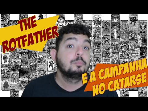 THE ROTFATHER E A CAMPANHA NO CATARSE - VLOG #13