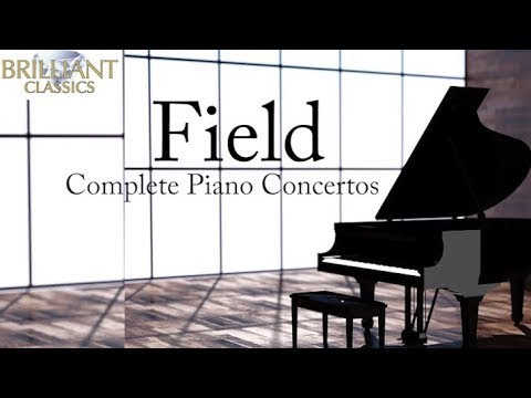 John Field: Complete Piano Concertos