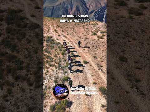 TREKKING EN SALTA IRUYA A NAZARENO 5DIAS #lashuellasdenestor #trekking #travesia #turismo