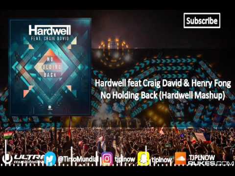 Hardwell & Craig David ft Henry Fong - No Holding Back (Hardwell Edit)