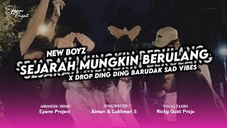 Download lagu DJ SEJARAH MUNGKIN BERULANG - NEW BOYZ ( BOOTLEG ) X DROP BARUDAK SAD VIBES mp3 Download lagu DJ SEJARAH MUNGKIN BERULANG - NEW BOYZ ( BOOTLEG ) X DROP BARUDAK SAD VIBES mp3