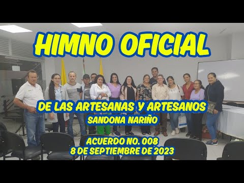 HIMNO DE LAS ARTESANAS Y ARTESANOS de Sandoná Nariño (Socialización Auditorio de la alcaldía)