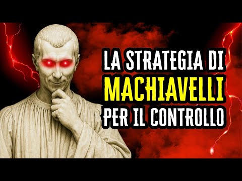Maestria nell'Influenza: I Segreti di Machiavelli per CONTROLLARE e COMANDARE!