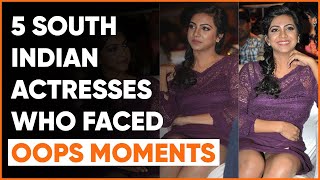 5 South Indian Actresses Who Faced Oops Moments �