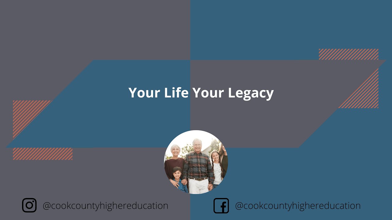 Your Life, Your Legacy