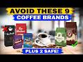 Avoid These 9 Canadian Coffee Brands At All Costs Plus 2 That Are Totally Safe