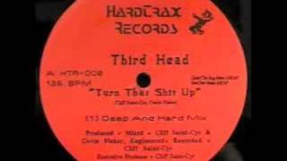 Third Head - Turn That Shit Up (Deep & Hard Mix)