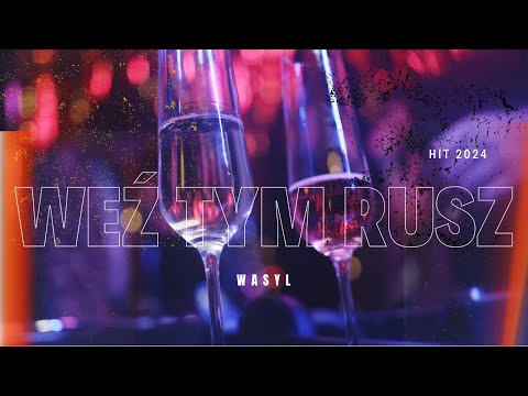 WASYL - WEŹ TYM RUSZ (VIDEO)