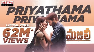 Priyathama Priyathama Lyrical || MAJILI Songs || Naga Chaitanya, Samantha, Divyansha Kaushik