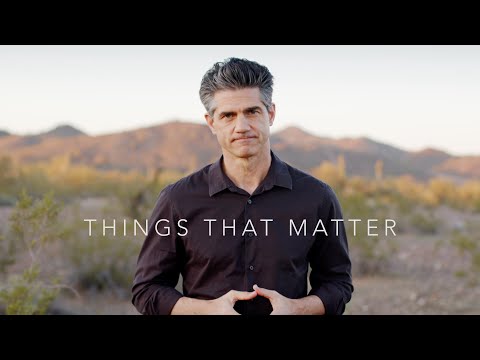 Things That Matter