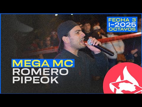MEGA MC VS ROMERO VS PIPEOK - Octavos de Final CDB  - FECHA 3 2025