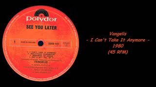 Vangelis - I Can&#39;t Take It Anymore - 1980 (45 RPM)