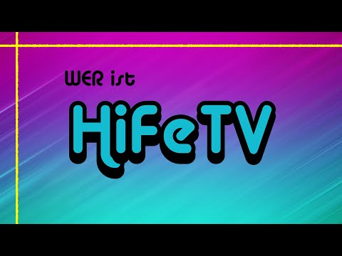 Ohrenschmaus ... WER ist HiFeTV?