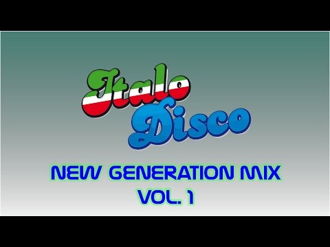 Italo Disco New Generation Mix Vol. 1
