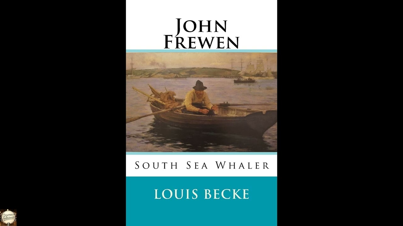 John Frewen: South Sea Whaler