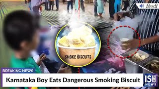 Karnataka Boy Eats Dangerous Smoking Biscuit