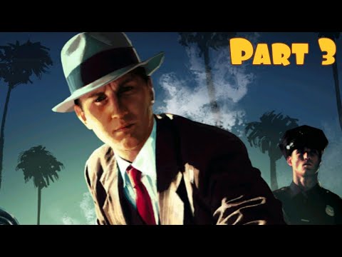 LA Noire Remastered Gameplay Walkthrough Nintendo Switch Gameplay Part 3 "Warrants Outstanding"