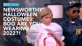 Newsworthy Halloween Costumes: BOO Are You Wearing in 2022?! | The View