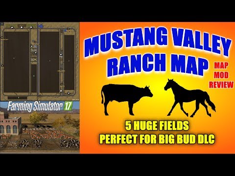 Farming Simulator 17 - Mustang Valley Ranch Map v1.0 "Map Mod Review"