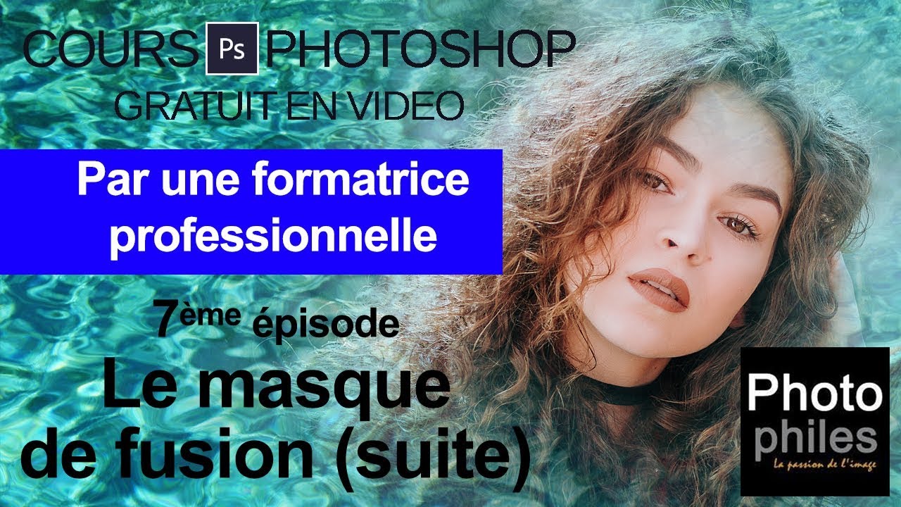 N°7 Cours PHOTOSHOP : Faire des fondus d'images facilement