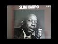 Slim Harpo  Don't Start Crying Now