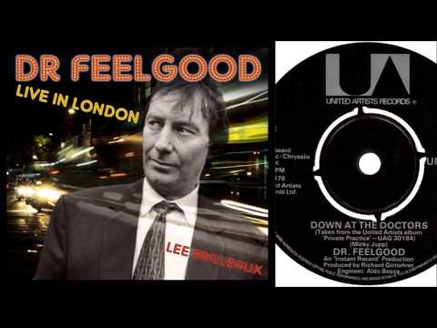 Dr.  Feelgood -  Down at the Doctors Live