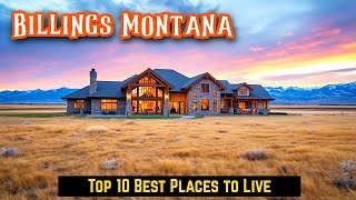 Top 10 Best Places to Live in Billings Montana