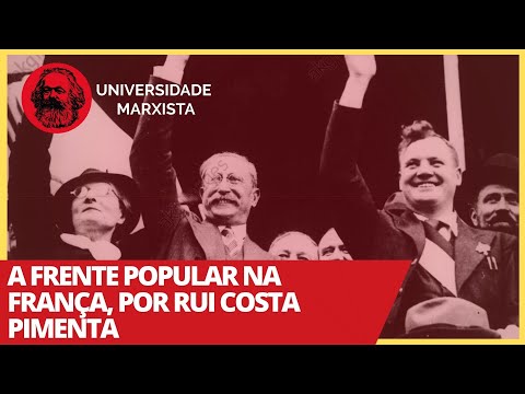 A Frente Popular na França, por Rui Costa Pimenta - Universidade Marxista nº 230