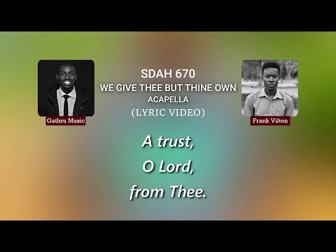 We Give Thee But Thine Own (Acapella Cover) ft. Frank Vilton (Bass) | Lyric Video