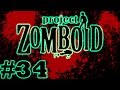 Project Zomboid: Massive Zombie Horde! | #34 ...