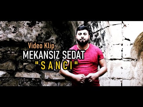 Mekansız Sedat - SANCI - (Official Video)