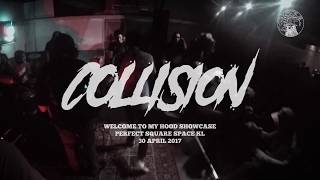 COLLISION LIVE @ WELCOME TO MY HOOD SHOWCASE
